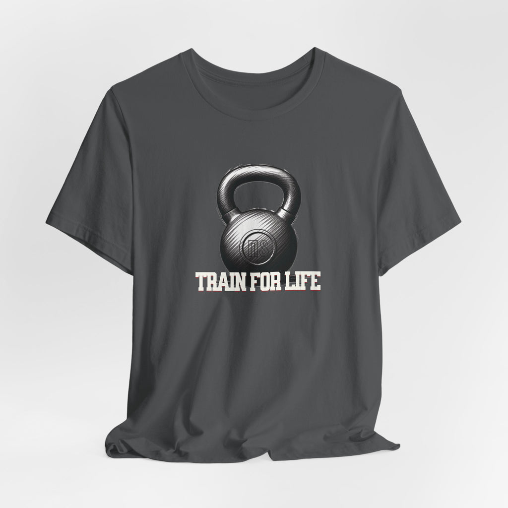 Train For Life T-Shirt