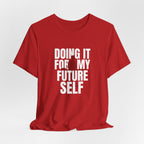For My Future Self T-Shirt