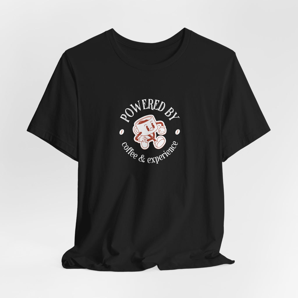 Powered By Coffee & Experience T-Shirt