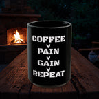 Coffee Mug — "Coffee - Pain - Gain - Repeat" Ceramic Mug