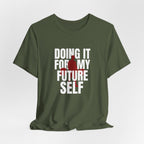 For My Future Self T-Shirt