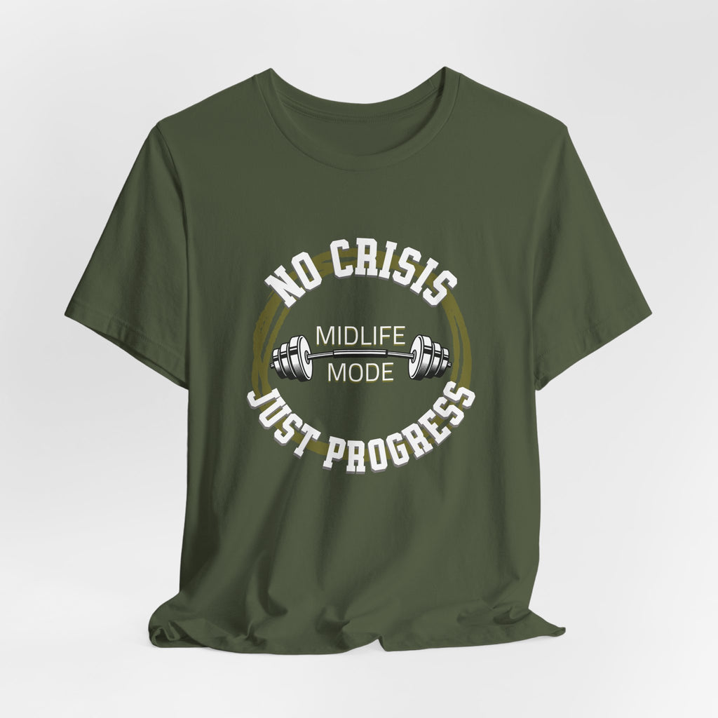 No Crisis Just Progress T-Shirt