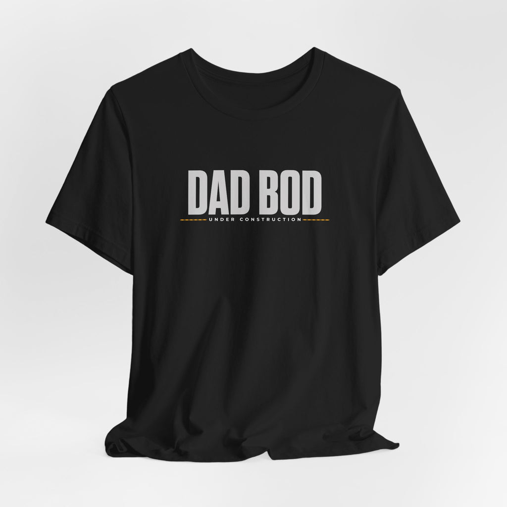 Dad Bod Under Construction T-Shirt