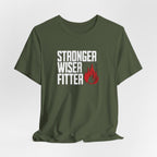 Stronger Wiser Fitter T-Shirt
