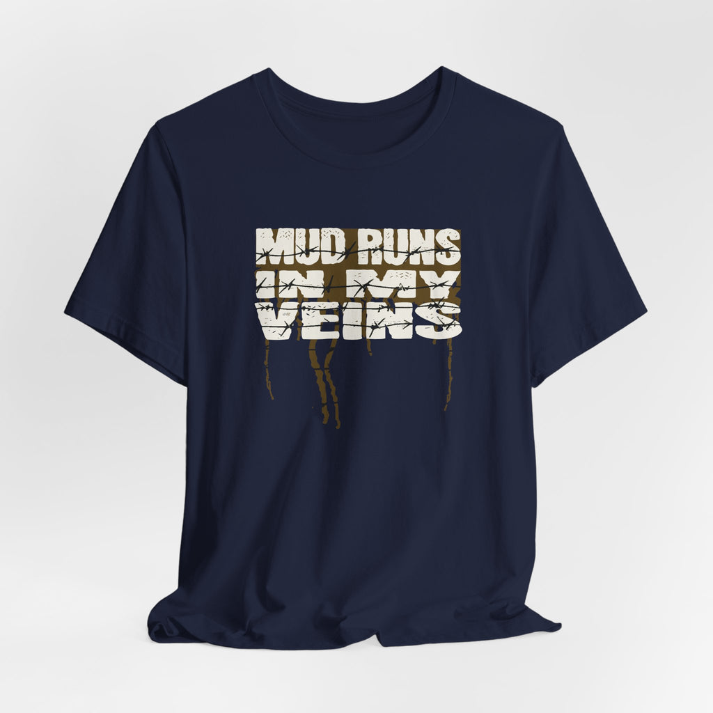 OCR Racing - Mud Runs In My Veins T-Shirt