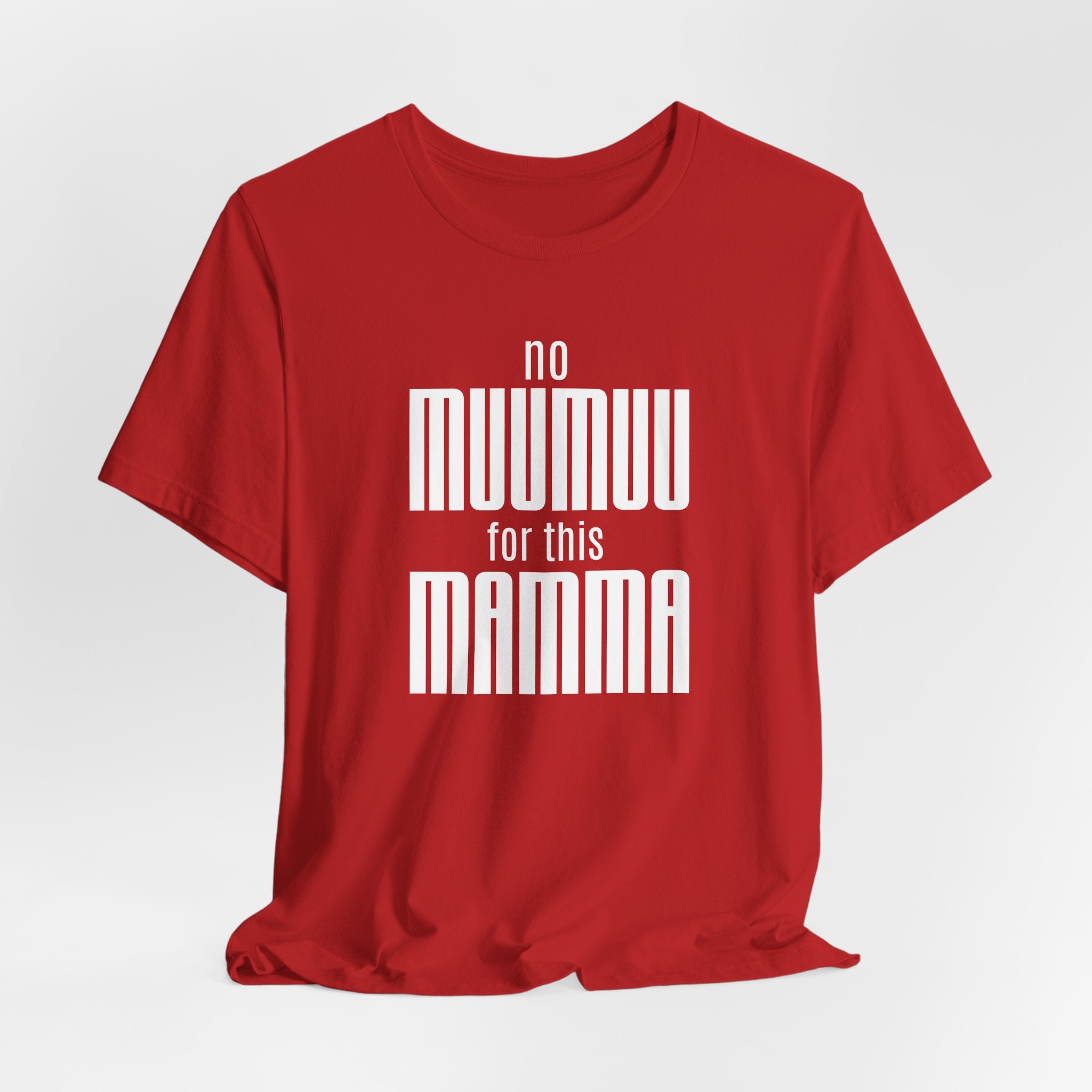 No Muumuu For This Mamma T-Shirt