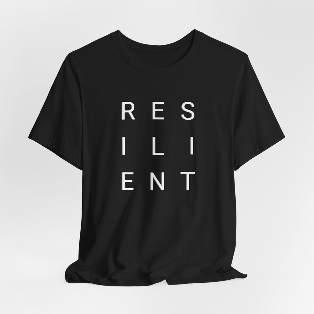 Resilient  T-Shirt