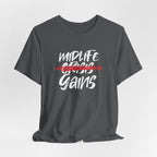 Midlife Gains T-Shirt