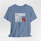 Stronger Wiser Fitter T-Shirt