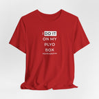 I Do It On The Plyo Box T-shirt