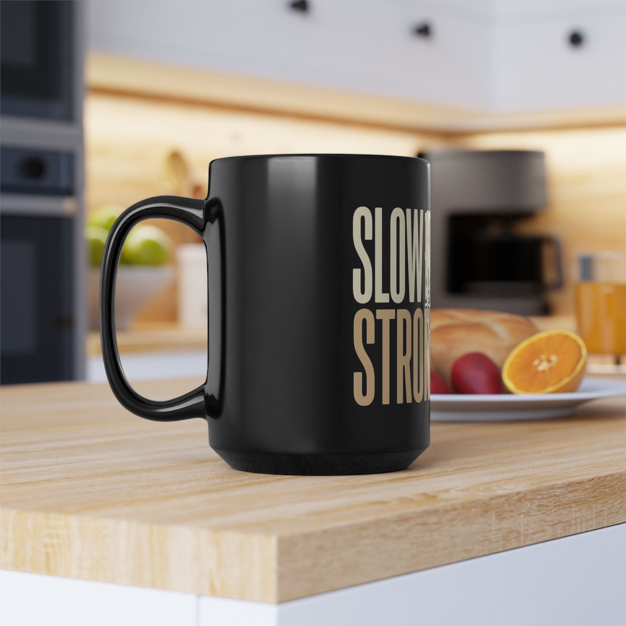 Coffee Mug — "Slow Mornings & Strong Coffee" Ceramic Mug