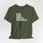 Sore Today Strong Tomorrow T-Shirt