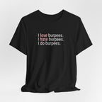 I Love Hate Do Burpees T-Shirt