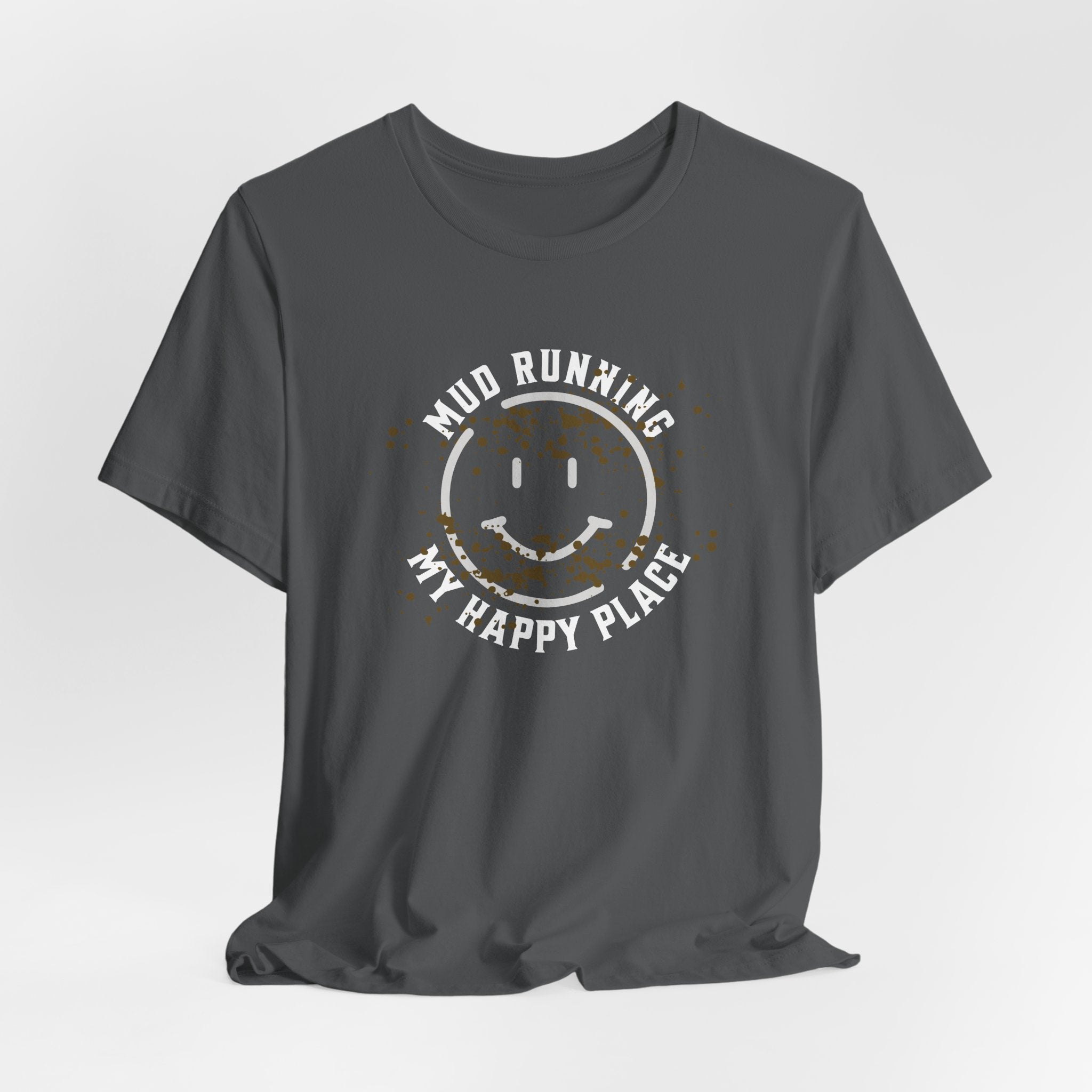 Mud Running - My Happy Place T-Shirt