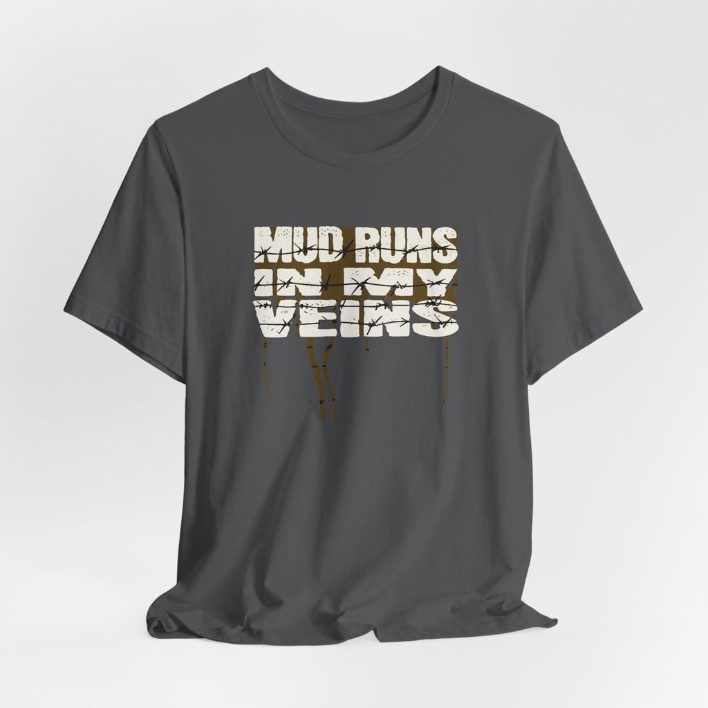 OCR Racing - Mud Runs In My Veins T-Shirt