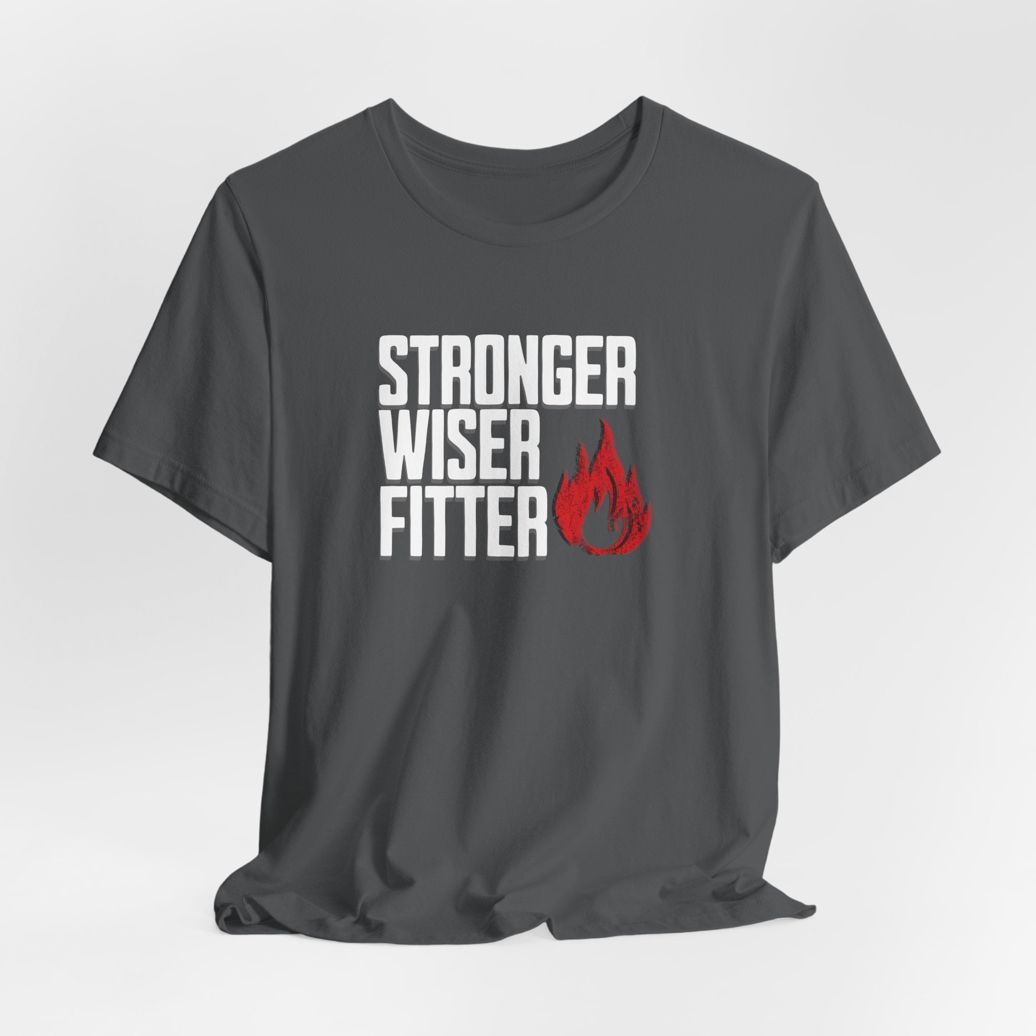 Stronger Wiser Fitter T-Shirt