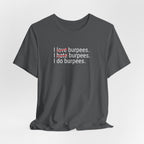 I Love Hate Do Burpees T-Shirt