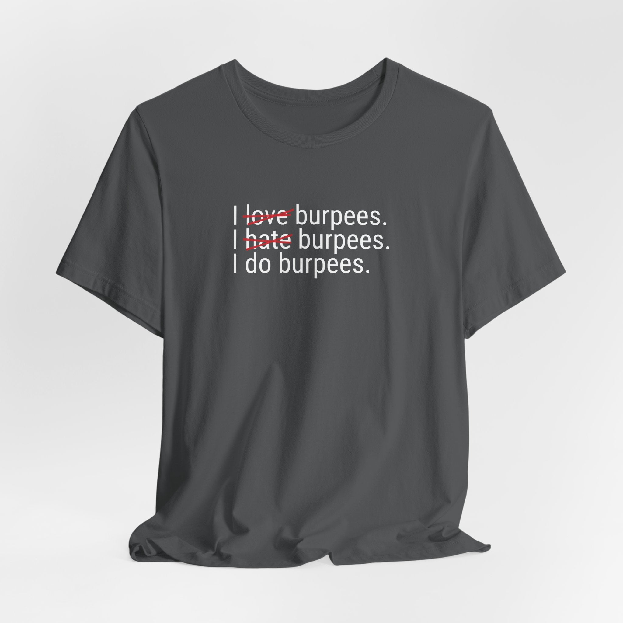 I Love Hate Do Burpees T-Shirt