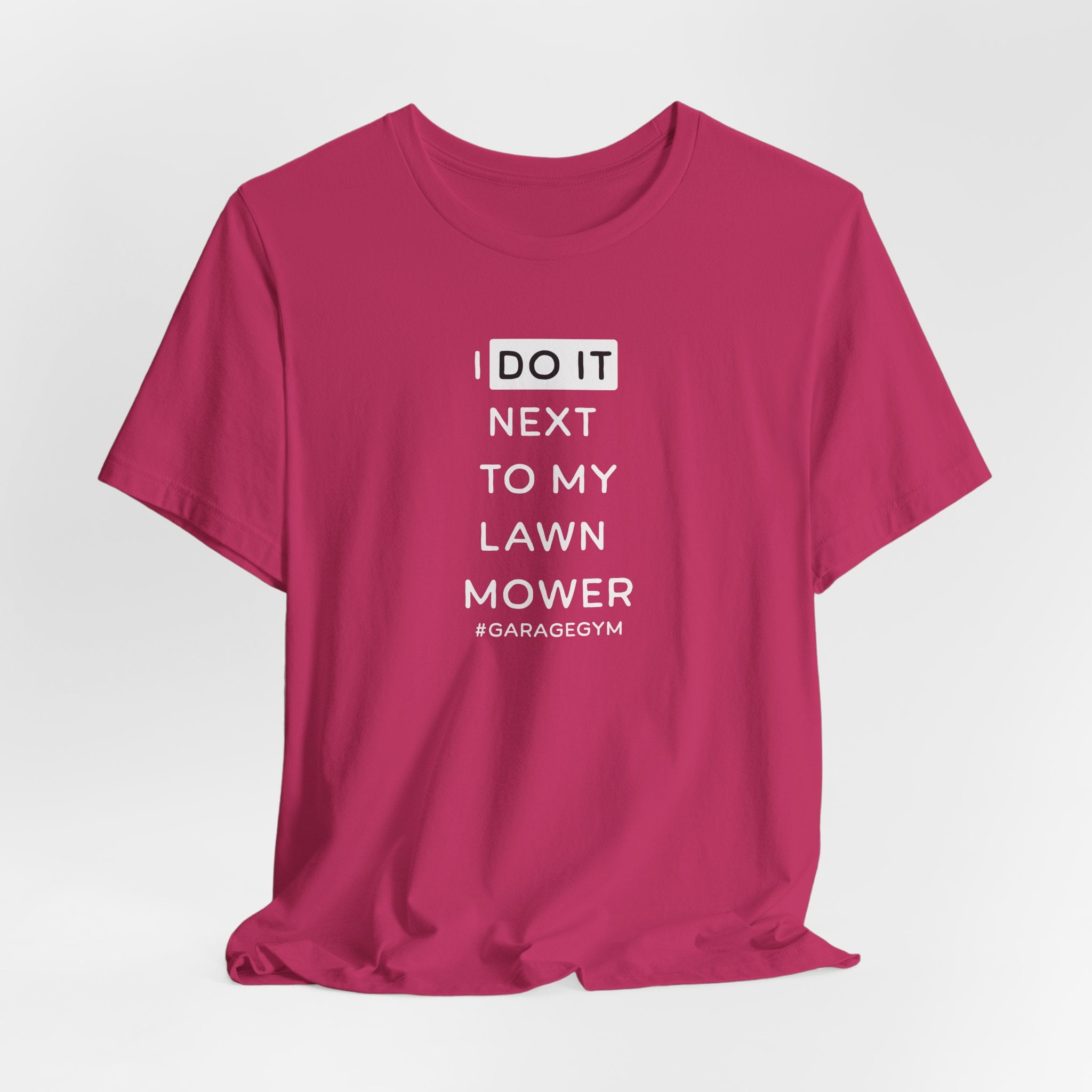 I Do It Next To My Lawn Mower T-Shirt