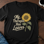 My Therapist Has Leaves T-Shirt