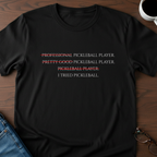 I Tried Pickleball T-Shirt