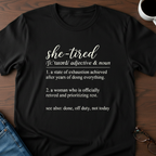 She-Tired & Retired T-Shirt