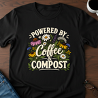 Powered By Coffee & Compost T-Shirt