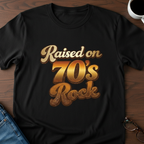 Raised On 70's Rock T-Shirt