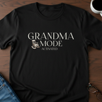 Grandma Mode Activated T-Shirt