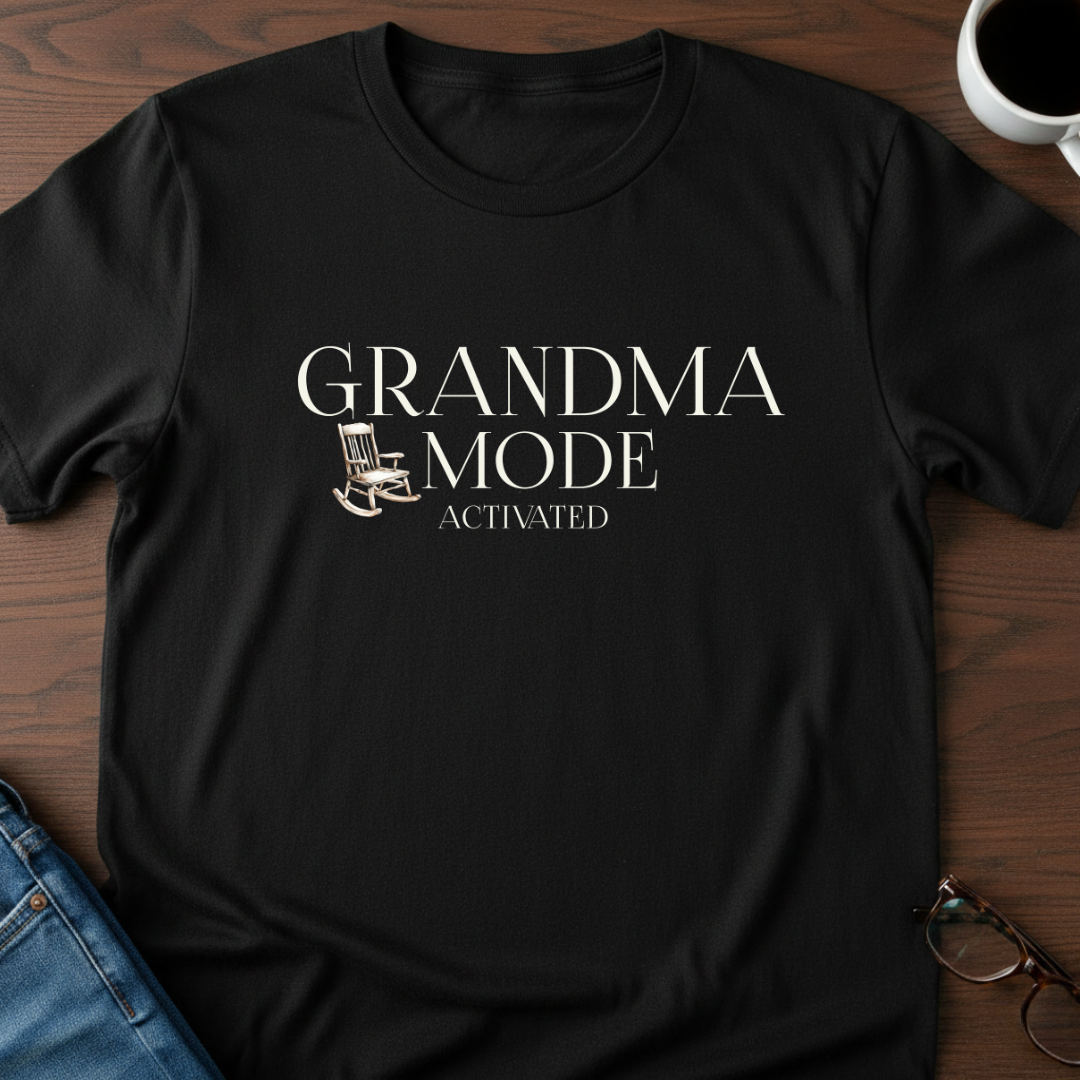 Grandma Mode Activated T-Shirt