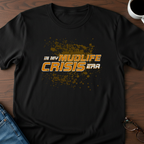 In My Mudlife Crisis Era T-Shirt
