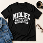Midlife Athletic Dept.-Still Got It Somewhere T-Shirt