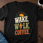 Wake Walk Coffee  T-Shirt