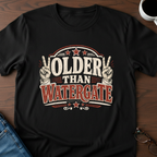 Older Than Watergate T-Shirt