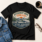 Retirement Mode: Tow & Go T-Shirt