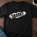 Snarky T-Shirt