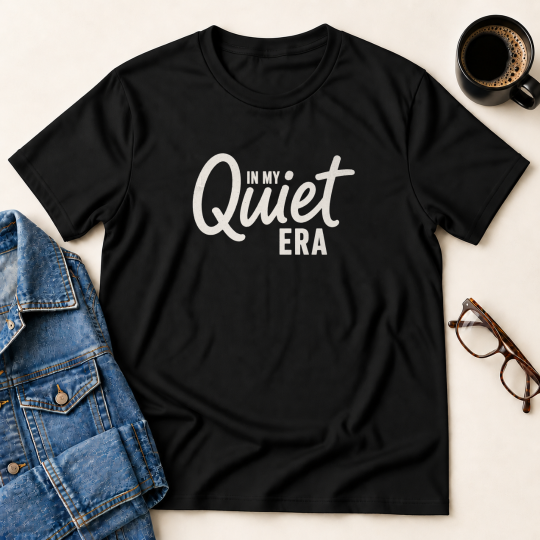 In My Quiet Era T-Shirt