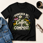 Powered By Coffee & Compost T-Shirt