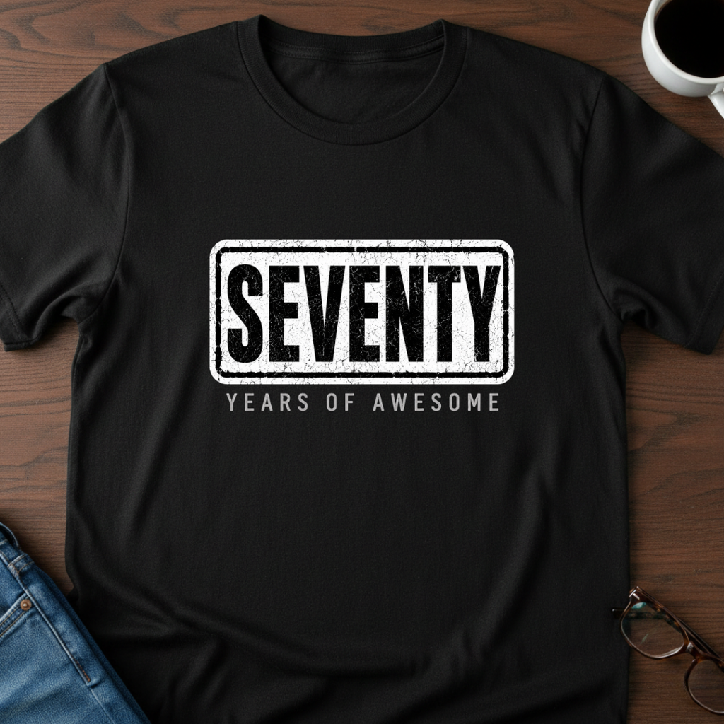 Seventy Years Of Awesome T-Shirt