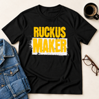 Ruckus Maker T-Shirt