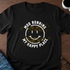 Mud Running - My Happy Place T-Shirt