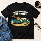 My Retirement Plan Has Wheels - Beach T-Shirt