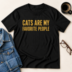 Cats Are My Favorite People T-Shirt
