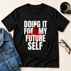 For My Future Self T-Shirt