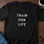 Train For Life T-Shirt