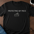 Protecting My Piece T-Shirt