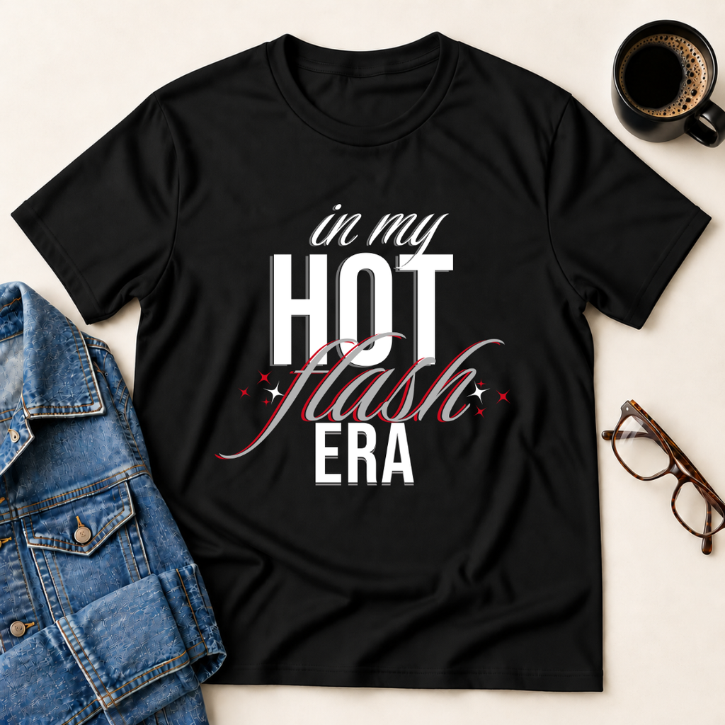 In My Hot Flash Era T-Shirt