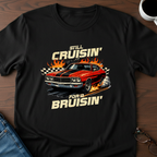 Still Cruising For A Bruising T-Shirt