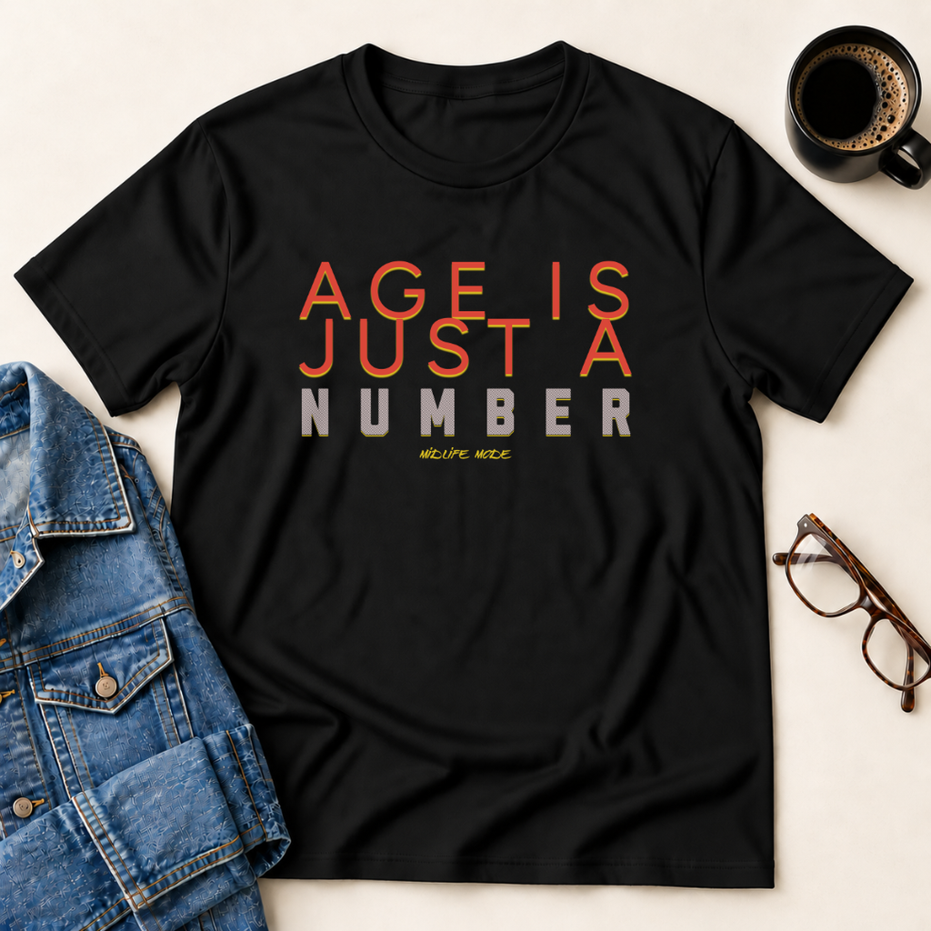 Age is Just a Number T-shirt