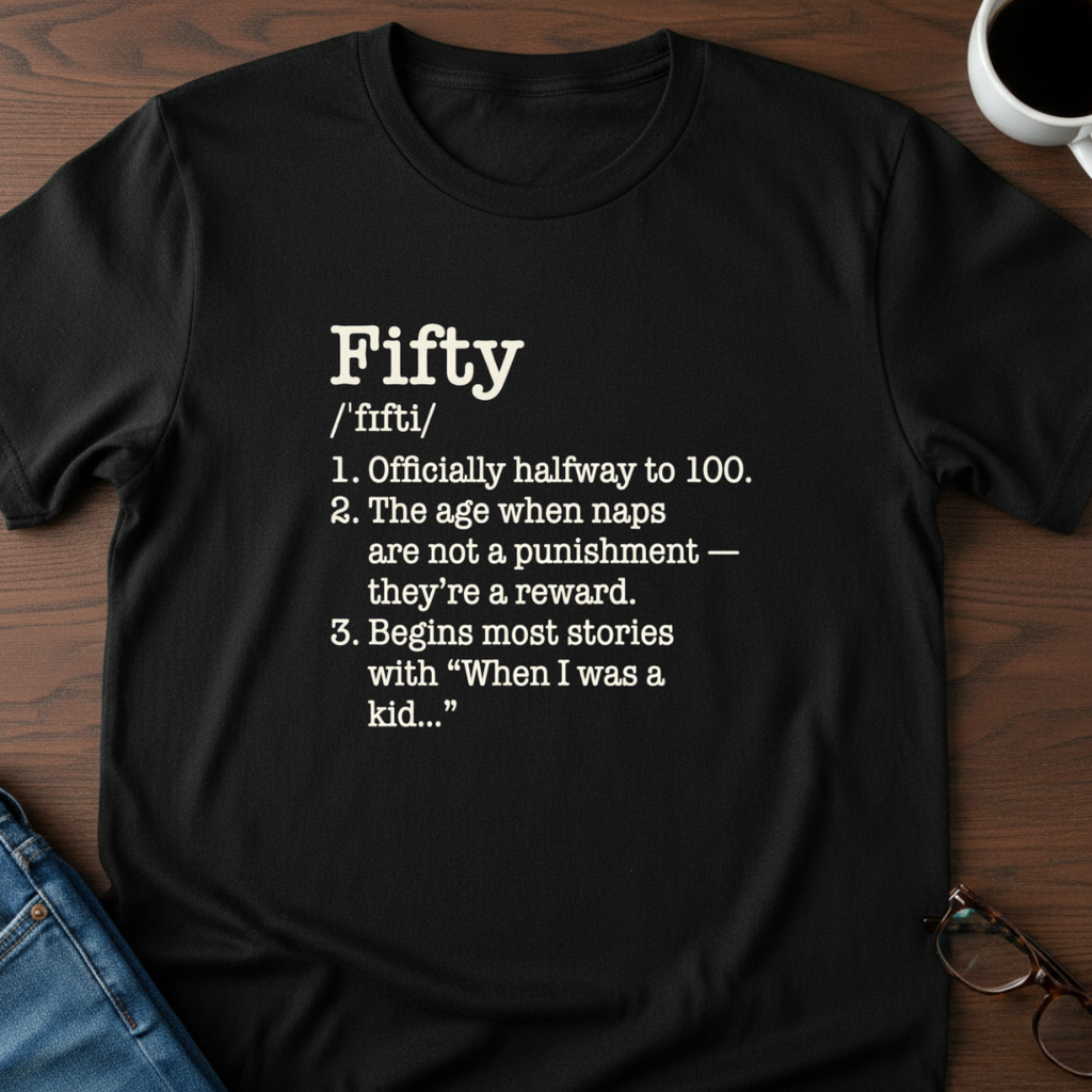 Fifty Defined - Birthday T-Shirt